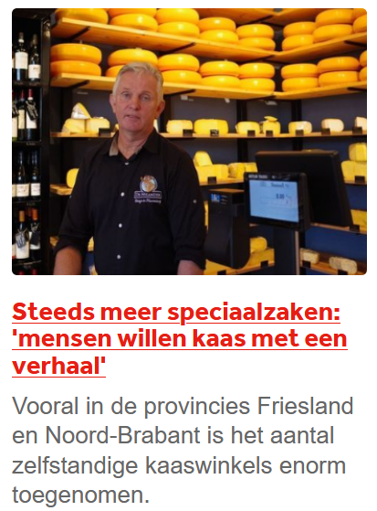 A news story that has the title "More and more speciality shops: 'people want cheese with a story' "