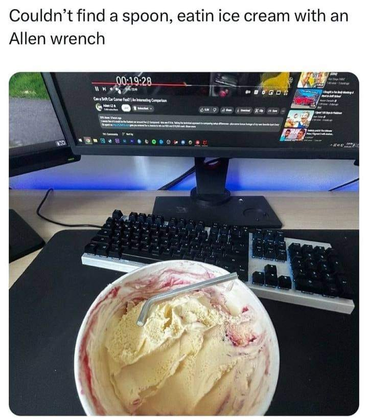 Allen wrench in a tub of ice cream :)
