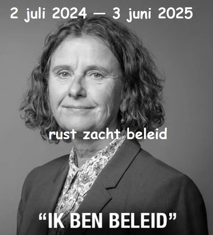 A picture in black and with of Faber with the top the text in comic sans: "2 juli 2024 - 3 juni 2025"

The middle text also in comic sans: "rust zacht beleid"

And the bottom text in a bold font: " IK BEN BELEID"