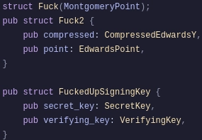 3 rust structs

Fuck

Fuck2

FuckedUpSigningKey