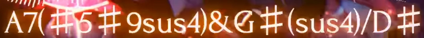 A7(#5#9sus4)&G#(sus4)/D#