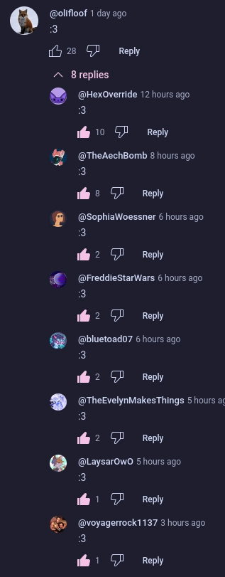 a comment reply chain on youtube started by me

it's all colon three