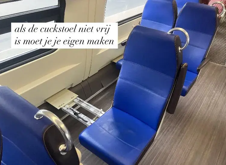 A photo of a NS train chair set missing one chair, with the the text saying: "als de cuckstoel niet vrij is moet je je eigen maken"